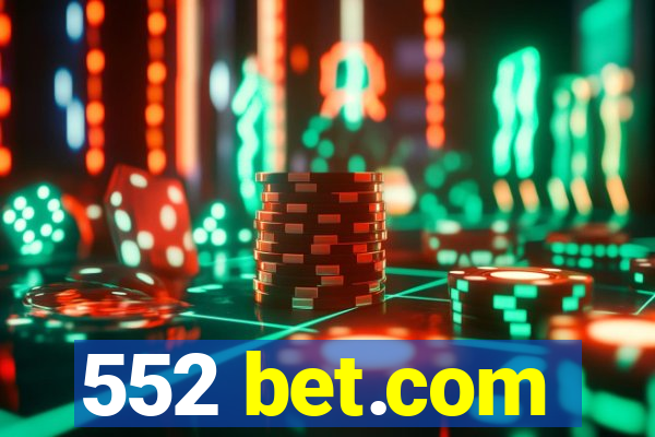 552 bet.com